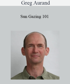 Greg Aurand - Sun Gazing 101