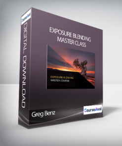 Greg Benz - Exposure Blending Master Class