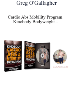 Greg O'Gallagher - Cardio Abs Mobility Program - Kinobody Bodyweight [Webrip - 2 MP4s 1 PDF]