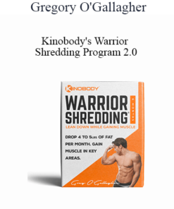 Gregory O'Gallagher - Kinobody's Warrior Shredding Program 2.0