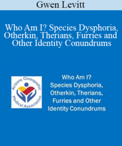 Gwen Levitt - Who Am I? Species Dysphoria