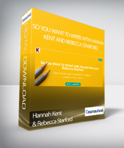 Hannah Kent & Rebecca Starford - So You Want To Write with Hannah Kent and Rebecca Starford