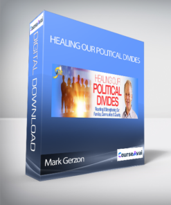 Healing Our Political Divides with Mark Gerzon