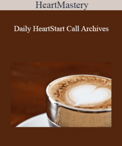 HeartMastery - Daily HeartStart Call Archives