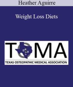 Heather Aguirre - Weight Loss Diets