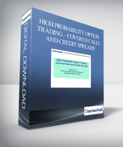 High Probability Option Trading – Covered Calls and Credit Spreads