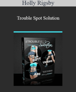 Holly Rigsby - Trouble Spot Solution