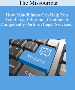 The Missouribar - How Mindfulness Can Help You Avoid Legal Burnout