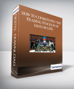 How to Consistently Win Trading Stocks in 30 Days or Less