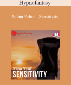 Hypnofantasy - Selina Feline - Sensitivity