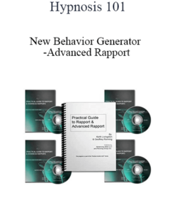 Hypnosis 101 - New Behavior Generator -Advanced Rapport