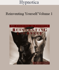 Hypnotica - Reinventing Yourself Volume 1: The Collection of Confidence - Edited Lossless Hypnotic Tracks