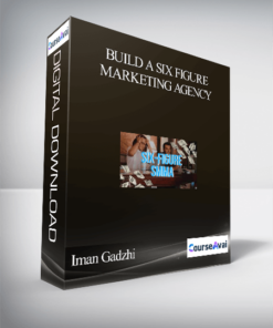 Iman Gadzhi – Build A Six Figure Marketing Agency