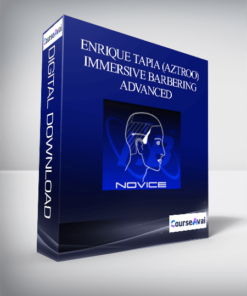 Enrique Tapia (Aztroo) - Immersive Barbering: Advanced 2020