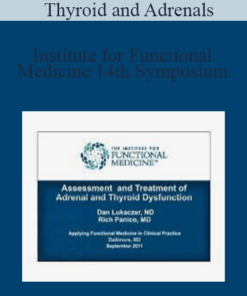 Institute for Functional Medicine - 14th Symposium - Thyroid and Adrenals