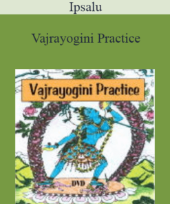 Ipsalu - Vajrayogini Practice