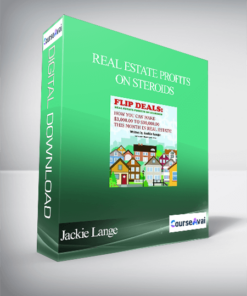 Jackie Lange – Real Estate Profits on Steroids