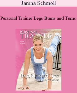 Janina Schmoll - Personal Trainer Legs Bums and Tums