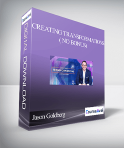 Jason Goldberg - Creating Transformations( NO BONUS)