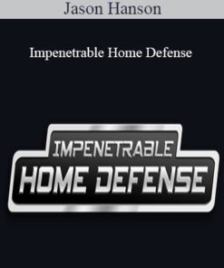 Jason Hanson - Impenetrable Home Defense