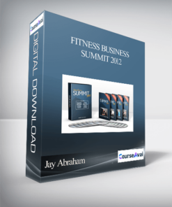 Jay Abraham - Fitness Business Summit 2012