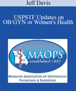 Jeff Davis - USPSTF Updates on OB/GYN or Women's Health