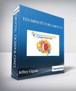Jeffrey Gignac - Ten Minute Turn-Around