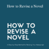 Jennie Nash – How to Revise a Novel