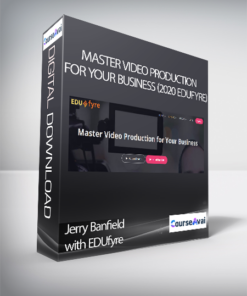 Jerry Banfield with EDUfyre - Master Video Production for Your Business (2020 edufyre)