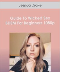 Jessica Drake - Guide To Wicked Sex BDSM For Beginners 1080p
