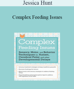 Jessica Hunt - Complex Feeding Issues: Sensory