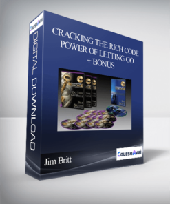 Jim Britt - Cracking The Rich Code - Power of Letting Go + BONUS