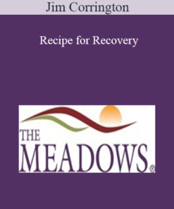 Jim Corrington - Recipe for Recovery