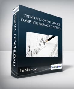 Joe Marwood - Trend Following Stocks - Complete Breakout System