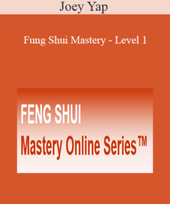 Joey Yap - Fung Shui Mastery - Level 1