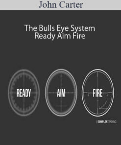 John Carter – The Bulls Eye System – Ready Aim Fire