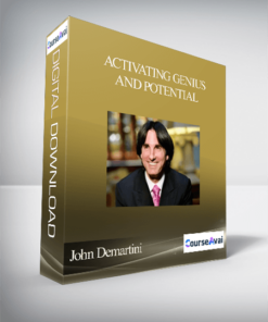 John Demartini - Activating Genius and Potential