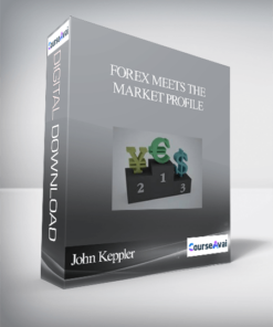 John Keppler – Forex Meets the Market Profile