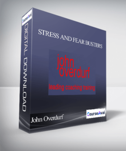 John Overdurf - Stress and Fear Busters