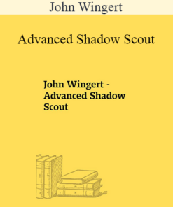 John Wingert - Advanced Shadow Scout