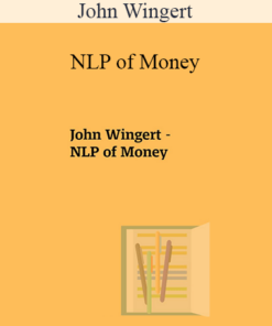 John Wingert - NLP of Money