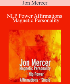 Jon Mercer - NLP Power Affirmations - Magnetic Personality