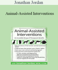 Jonathan Jordan - Animal-Assisted Interventions: An Incredible Range of Therapeutic Benefits