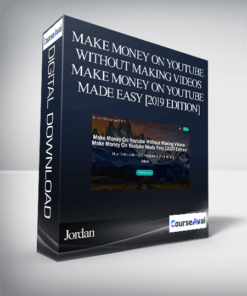 Jordan - Make Money On Youtube Without Making Videos - Make Money On Youtube Made Easy [2019 Edition]