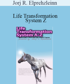 Jorj R. Elprehzleinn - Life Transformation System Z