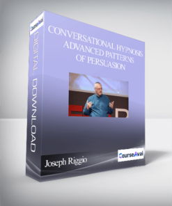 Joseph Riggio: Conversational Hypnosis & Advanced Patterns of Persuasion