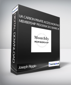 Joseph Riggio - UA Carbon Private Access Monthly Membership Program 2012 (March)