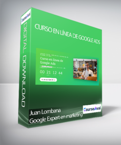 Juan Lombana Google Expert en marketing - Curso en línea de Google Ads