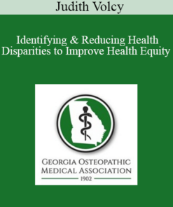 Judith Volcy - Identifying & Reducing Health Disparities to Improve Health Equity