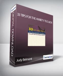 Judy Belmont - 33 Tips for the Anxiety Toolbox: Using CBT